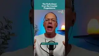 The Truth About Over-the-Counter Progesterone | The Trusted Pharmacist Podcast