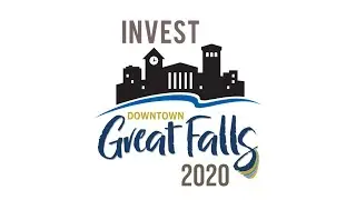 Invest Downtown Great Falls Montana 2020