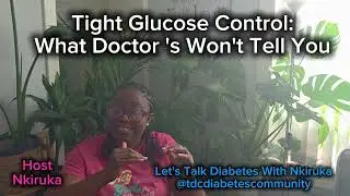 Is Tighter Blood Glucose Control Better? @tdcdiabetescommunity