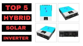 Top 5 Best Hybrid Solar Inverters In 2023 | Best MPPT Solar Inverter