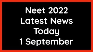 Neet 2022 Latest News Today | Nta Neet 2022 Latest News Today | Nmc Bill Latest News Today 2022