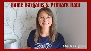 Home Bargains & Primark Haul | Holiday Essentials | Miss18Dapper | 2025