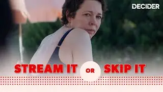 'The Lost Daughter' Netflix Video Review | Stream It or Skip It? | Decider
