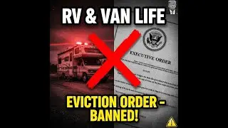 RV & VAN LIFE BANNED? Trump's Federal Order SHAKES UP Nomadic Life