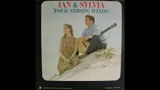 Ian & Sylvia - Four Strong Winds (1963) [Complete LP]