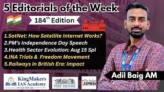 5 Editorials - 184 | PM Independence Day Speech, INA Trials, Satellite Internet |17/08/25| Adil Baig
