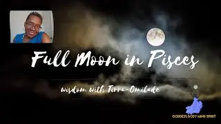 Full Moon In Pisces:  Revelations, African and Goddess Wisdom, Structure