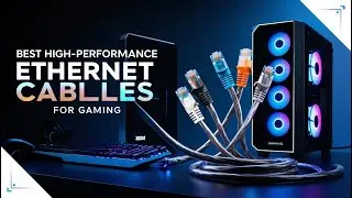 Top 5 High-Performance Ethernet Cables for Gaming