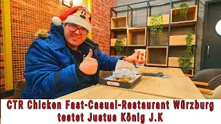 CTR Chicken Fast-Casual-Restaurant W&uuml;rzburg testet Justus K&ouml;nig J.K 