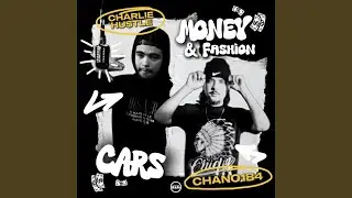 Cars, Money & Fashion (feat. Chano184)