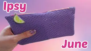 Ipsy Glam Bag Unboxing - June 2022!