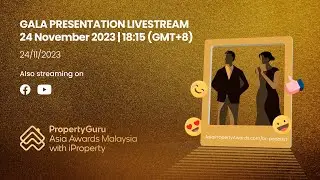 10th PropertyGuru Asia Awards Malaysia 2023 - Gala Presentation Livestream