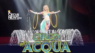 Circo nell’Acqua: un Mare di Emozioni (alcuni momenti dello spettacolo) Napoli 2023 (parte 1)