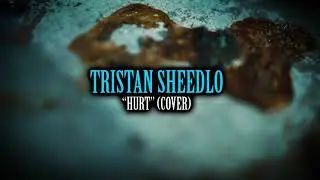 Hurt - Nine Inch Nails (Vocal Cover) by Tristan Sheedlo