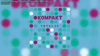 Michael Mayer - Brainwave Technology (Wassermann's Brainwave Inferno Mix) - Kompakt