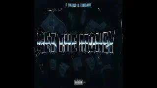 O Racks & Trucarr - Get The Money