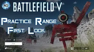 Battlefield 5 -  Practice Range
