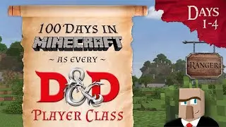 100 Days in Minecraft as Every D&D Player Class | Days 1-4 | Ranger