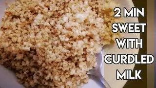 Don't waste if milk is spoiled, its beneficial | 2 min sweet using curdled milk