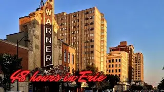 48 hours in Erie (PA): a quick tour