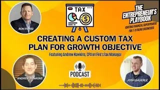 Episode 16 (Part 2): Creating a Custom Tax Plan for Growth Objective