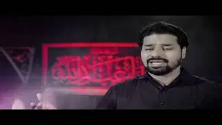 Dastan e Karbala || Syed Shujaat Abbas || Noha
