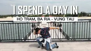 I Spend A Day in Ho Tram Beach