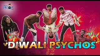 Diwali Psychos | Diwali Special - Nellai Monks team
