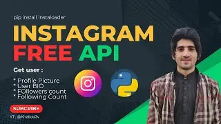 Instagram API with Python | Download Photos and data from Instagram using Instaloader library