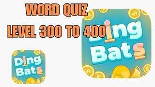 DINGBATS WORD QUIZ LEVELS 301 TO 400 SOLVED!