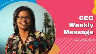 CEO Weekly Video - May 23 2022