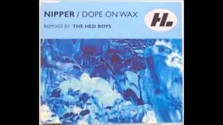 Nipper - Dope On Wax Original Dub