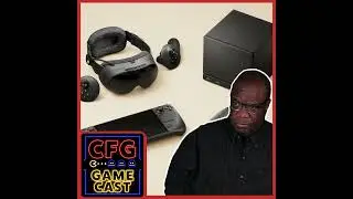 CFG Game Cast 285: Valve is Cooking