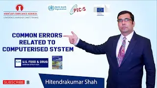 Common Errrors Related to GXP Computerised System in Pharmaceutical