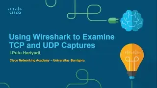 Lab 10.4.3 - Using Wireshark to Examine TCP and UDP Captures