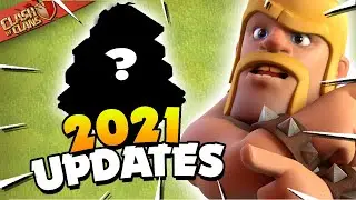 Updates Needed in 2021 for Clash of Clans!