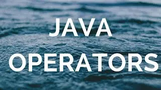 java operators (manohar academy)