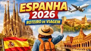 ROTEIRO ESPANHA: As Melhores Cidades para Visitar | Dicas de Viagem