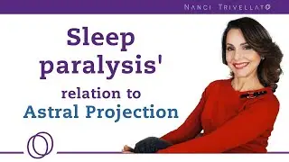 How SLEEP PARALYSIS relates to the ASTRAL PROJECTION