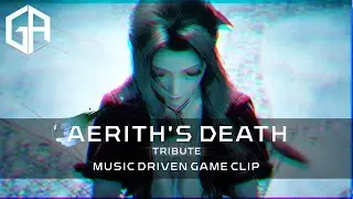 FF7 -  Aerith's Death Tribute - Music Driven Game Clip