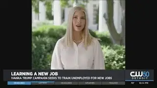 Ivanka Trump Campaign Seeks To Train Unemployed For New Jobs