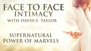 The Supernatural Power of Marvels: David E. Taylor