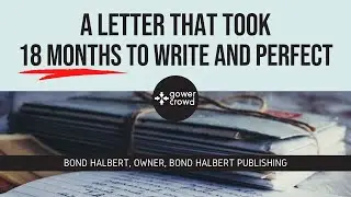 A Letter that Took 18 Months to Write and Perfect | Bond Halbert