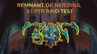 Remnant of Ner'zhul Heroic Sanctum of Domination 9.1 PTR Raid Testing | Boomkin POV