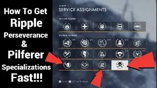 How To Get RIPPLE PERSEVERANCE & PILFERER Specializations Fast!!!