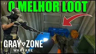O MELHOR LOOT ARMAS E EQUIPAMENTOS GRAY ZONE WARFARE - GREY ZONE WARFARE BEST WEAPONS AND GEAR LOOT