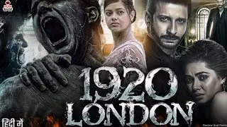 1920: London || Bollywood Blockbuster || Sharman Joshi ,Meera Chopra || Movie Review And Facts