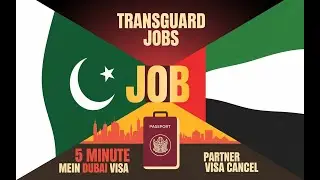 Transguard Jobs | 5 Minute Mein Dubai Visa | Partner Visa Cancel