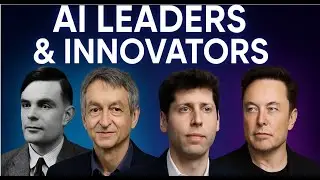 The Story of AI, Chapter 9: AI Leaders & Innovators | Turing, Hinton, Altman, Musk & Global AI Race