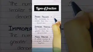 Types of fraction ( proper fraction, improper fraction, mixed fraction ) || #shorts